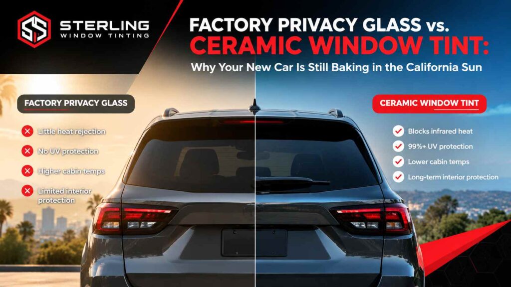 Factory privacy glass vs ceramic tint comparison showing heat rejection, UV protection, and interior cooling.